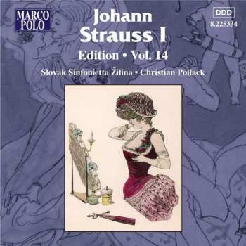 CD Johann Strauss Sr.: Johann Strauss I:  Edition • Vol. 14