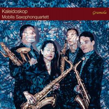 CD Johann Strauss II: Mobilis Saxophone Quartet - Kaleidoskop