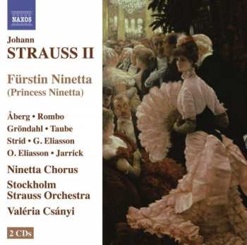 2CD Johann Strauss Jr.: Fürstin Ninetta (Princess Ninetta)