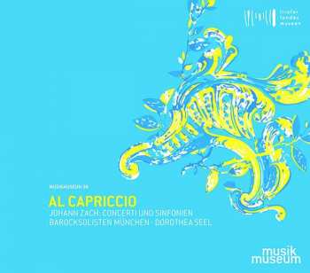 Album Johann Zach: Concerti & Sinfonien "al Capriccio"