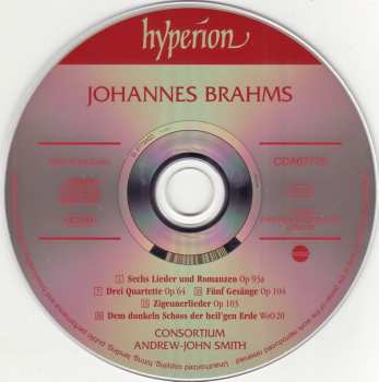 CD Johannes Brahms: 3 Quartette Op 64 ∙ 6 Lieder & Romanzen Op 93A ∙ Zigeunerlieder Op 103 ∙ 5 Gesänge Op 104