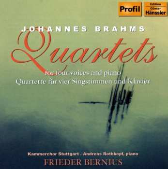 CD Johannes Brahms: Johannes Brahms - Quartets For Four Voices And Piano - Quartette Für Vier Singstimmen Und Klavier