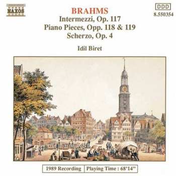 CD Johannes Brahms: Intermezzi, Op. 117 / Piano Pieces, Opp. 118 & 119, Scherzo, Op.4