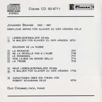 CD Johannes Brahms: Liebeslieder Walzer Op. 52a / Souvenir De La Russie Op. 151 / Neue Liebeslieder Walzer Op. 65a / Variationen Op. 23 (Complete Original Works For Piano 4 Hands Vol. II)