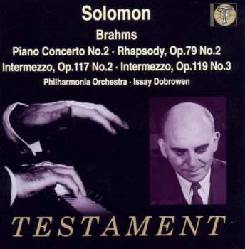 Album Johannes Brahms: Piano Concerto No.2 • Rhapsody, Op.79 No.2 • Intermezzo, Op.117 No.2 • Intermezzo, Op.119 No.3