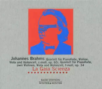 Quartett Für Pianoforte, Violine, Viola Und Violoncell, C-Moll, Op. 60; Quintett Für Pianoforte, Zwei Violinen, Viola Und Violoncell, F-Moll, Op. 34