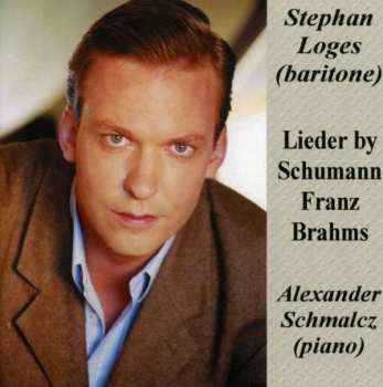 CD Johannes Brahms: Stephan Loges Singt Lieder