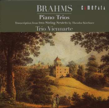 CD Johannes Brahms: Streichsextette Nr.1 & 2 (bearbeitet Für Klaviertrio)