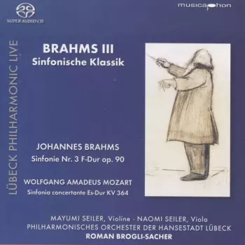 Brahms III: Sinfonische Klassik