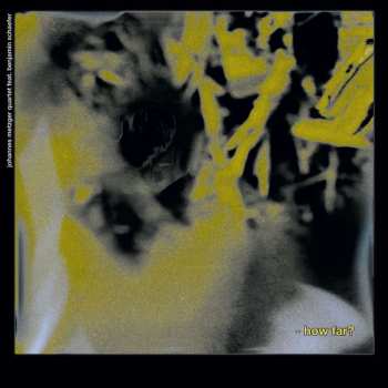 CD Johannes Metzger Quartet: How Far?