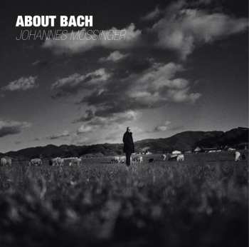 LP Johannes Mössinger: About Bach