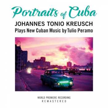 CD Johannes Tonio Kreusch: Portraits Of Cuba