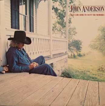 Album John Anderson: I Just Came Home To Count The Memories