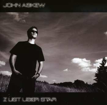Album John Askew: Z List Uber Star
