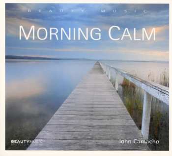 Album John Camacho: Morning Calm