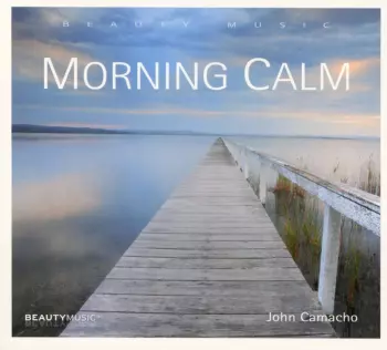 John Camacho: Morning Calm