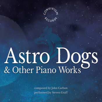 CD John Carbon: Astro Dogs & Other Piano Works