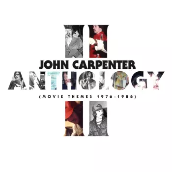 John Carpenter: Anthology II (Movie Themes 1976-1988)