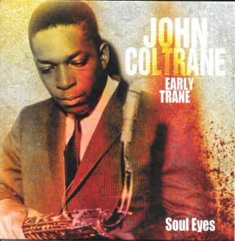 4CD/Box Set John Coltrane: Early Trane