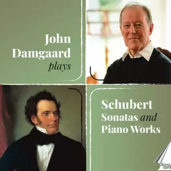 John Damgaard Plays Schubert Sons & Pno Works