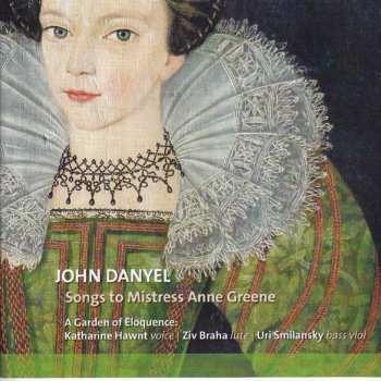 CD John Danyel: Songs To Mistress Anne Greene