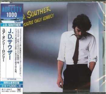 CD John David Souther: You're Only Lonely = ユア・オンリー・ロンリー LTD