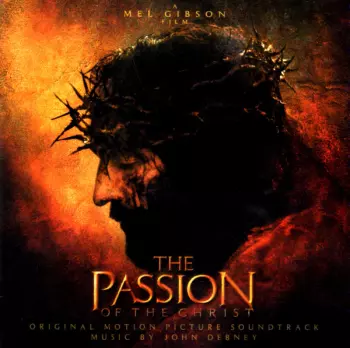The Passion Of The Christ - Original Motion Picture Soundtrack