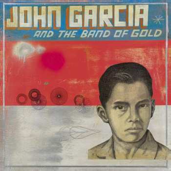 LP John Garcia And The Band Of Gold: John Garcia And The Band Of Gold