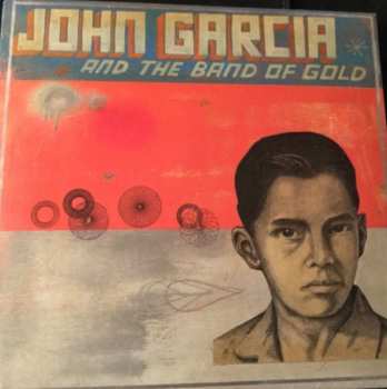 CD John Garcia And The Band Of Gold: John Garcia And The Band Of Gold