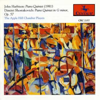 Album Dmitri Shostakovich: Harbison: Piano Quintet | Dmitri Shostakovich: Piano Quintet in G minor, Op. 57