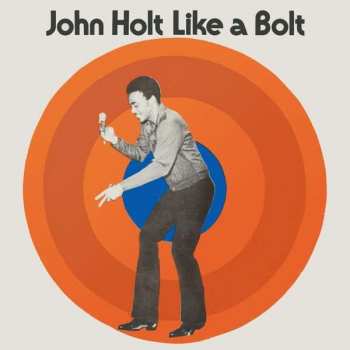 CD John Holt: Like A Bolt