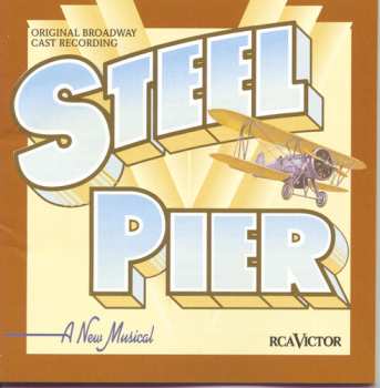 Album John Kander: Steel Pier Original Broadway Cast Recording
