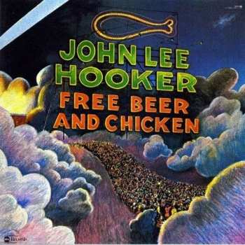 LP John Lee Hooker: Free Beer And Chicken