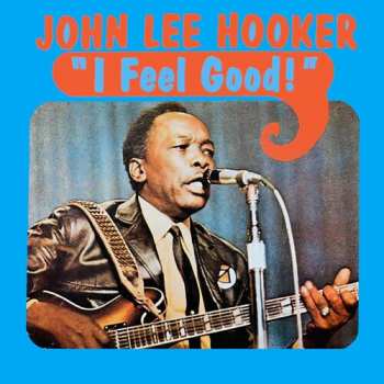 Album John Lee Hooker: I Feel Good!