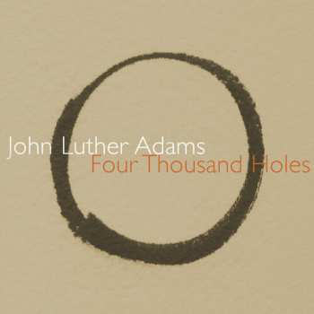 Album John Luther Adams: Four Thousand Holes