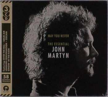 3CD John Martyn: May You Never (The Essential John Martyn)