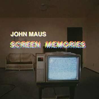 CD John Maus: Screen Memories