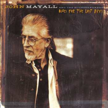LP John Mayall & The Bluesbreakers: Blues For The Lost Days LTD | NUM | CLR