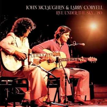 Album John  Mclaughlin & Larry Coryell: Live Under The Sky