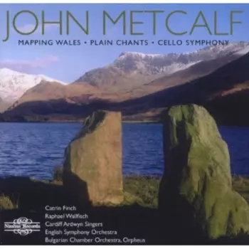 Mapping Wales • Plain Chants • Cello Symphony