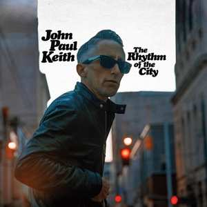 LP John Paul Keith: The Rhythm Of The City