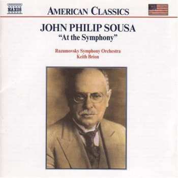 Album Keith Brion: John Philip Sousa: [Vol. 2] "At The Symphony"