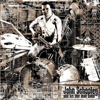 LP John Schooley And His One Man Band: John Schooley And His One Man Band