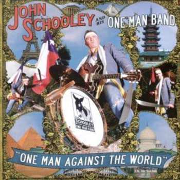 Album John Schooley: One Man Against The World