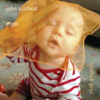 CD John Scofield: Überjam Deux