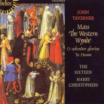 Album The Sixteen: 'Western Wynde' Mass