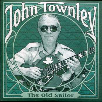 CD John Townley: The Old Sailor