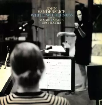 John Vanderslice: White Wilderness