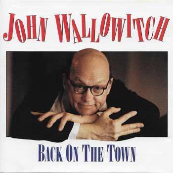 CD John Wallowitch: Back On The Town