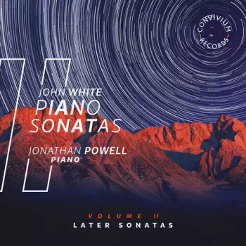 Piano Sonatas - Volume II - Later Sonatas